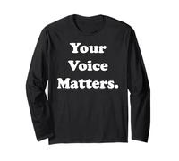 Your Voice Matters Inspirational Message Manche Longue
