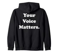 Your Voice Matters Inspirational Message Sweat à Capuche