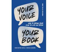 Your Voice, Your Book: How to Bring Your Ideas to Life on Paper
