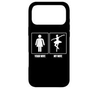 Your Wife My Wife is a Ballet Dancer Funny Dancer Wife Coque pour iPhone 17 Pro Max