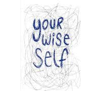 Your Wise Self: Get ride of your ego
