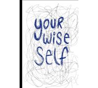 Your Wise Self: Get ride of your ego