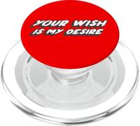 Your Wish is My Desire | Giving in Another Wish PopSockets PopGrip pour MagSafe