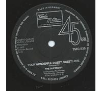 Your Wonderful Sweet, Sweet Love - Supremes, The 7" 45