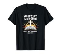 Your Word is My Guide Psaume 119:16 Écriture chrétienne T-Shirt