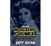Your Worshipfulness, Princess Leia, Starring Carrie Fisher