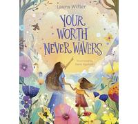 Your Worth Never Wavers: Discover True Beauty as a Girl Made by God