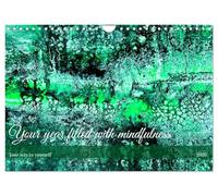 Your year filled with mindfulness (Wall Calendar 2026 DIN A4 landscape), CALVENDO 12 Month Wall Calendar: Your year filled with mindfulness offers a ... moments to help you stay present and mindful.