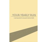 Your Yearly Run: A year-long tracker for your growth goals and habits