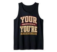 Your You're Funny English Grammar Teacher Humor Débardeur