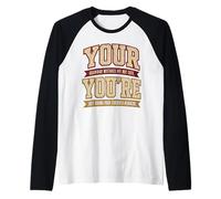 Your You're Funny English Grammar Teacher Humor Manche Raglan