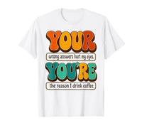 Your You're Funny Grammar English Teacher Humor T-Shirt