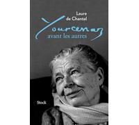 Yourcenar avant les autres