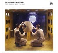 Yourcodenameis:Milo - They Came from The Sun [Import]