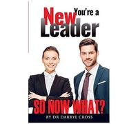 You're A New Leader