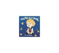 You're All Mine