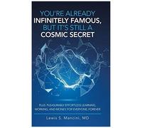 You're Already Infinitely Famous, But It's Still A Cosmic Secret