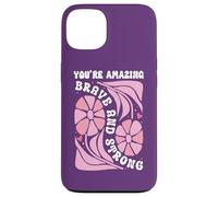 You're Amazing Strong and Brave Women You are Strong Enough Coque pour iPhone 13