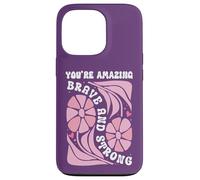 You're Amazing Strong and Brave Women You are Strong Enough Coque pour iPhone 13 Pro