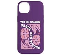 You're Amazing Strong and Brave Women You are Strong Enough Coque pour iPhone 14 Plus