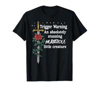 You're an Absolutely Stunning Murderous Little Creature Smut T-Shirt