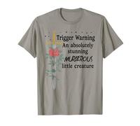 Youre an Absolutely Stunning Murderous Little Creature Smutt T-Shirt