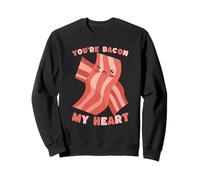 You're Bacon My Heart Sad Jeu de Mots Kawaii Food Sweatshirt