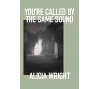 You're Called by the Same Sound