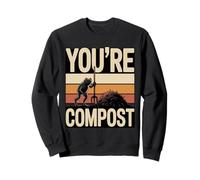 You're Compost Retro Frog Jardinage Humour Sweatshirt