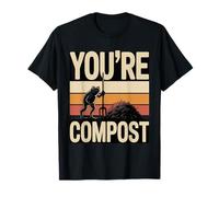You're Compost Retro Frog Jardinage Humour T-Shirt