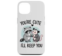 You're Cute, I'll Keep You. Sweet Raton Laveur ou Opossum Lover Coque pour iPhone 13