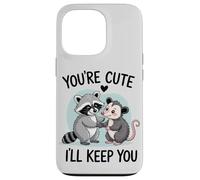 You're Cute, I'll Keep You. Sweet Raton Laveur ou Opossum Lover Coque pour iPhone 13 Pro