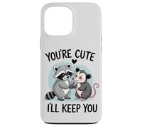 You're Cute, I'll Keep You. Sweet Raton Laveur ou Opossum Lover Coque pour iPhone 13 Pro Max