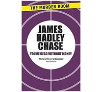 You're Dead Without Money (Murder Room)