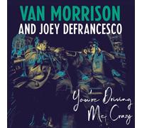 Van Morrison & Joey - You're Driving Me Crazy [New CD] Digipack Packa