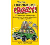You're Driving Me Crazy!