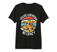 You're Giraffing Me Crazy Funny Animal Pun Girafe T-Shirt Haut de Gamme