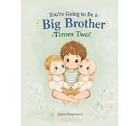 You're Going to Be a Big Brother - Times Two!