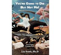 You're Going To Die But Not Me!