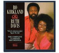 Bo Kirkland & Ruth Davis – The Complete Claridge Recordings (You're Gonna Get Next) – Import