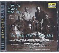 You're Gonna Miss Me (When I'm Dead & Gone)