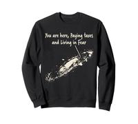 You're Here Paying Impôts and Living in Fear Milky Way Galaxy Sweatshirt