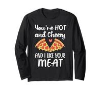 You're Hot and Cheesy & I Like Your Meat Pizza Funny Couples Manche Longue