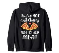 You're Hot and Cheesy & I Like Your Meat Pizza Funny Couples Sweat à Capuche