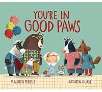 You're In Good Paws