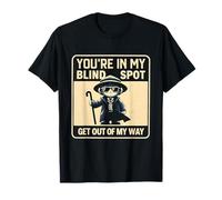 You're in My Blind Spot Cécité Déficience visuelle Vision T-Shirt