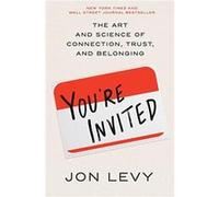 Youre Invited by Jon Levy Hardcover Book Jon Levy (Auteur)
