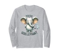 You're Irrelephant Jeu de Mots Amusant bébé éléphant Manche Longue