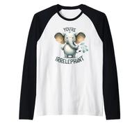 You're Irrelephant Jeu de Mots Amusant bébé éléphant Manche Raglan