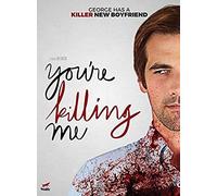 You're Killing Me